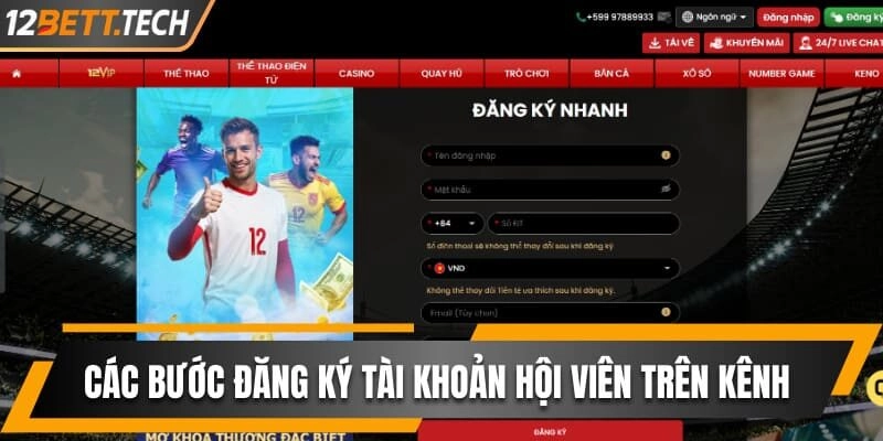 Các bước đăng ký tài khoản hội viên trên kênh giải trí