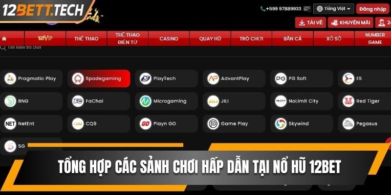 Các sảnh game tại nổ hũ 12BET 
