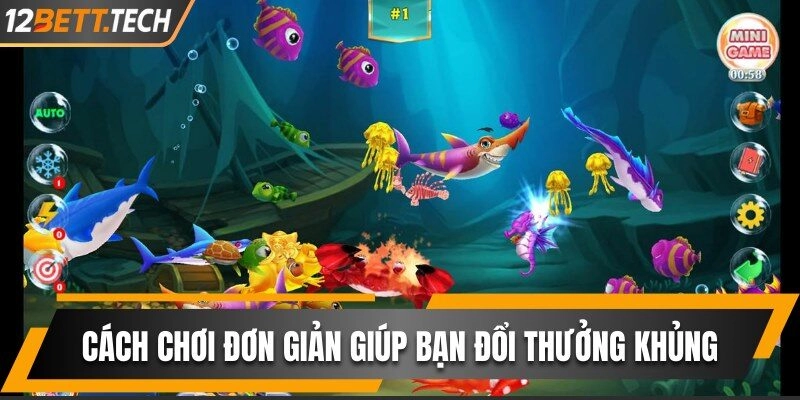 Cách chơi đơn giản giúp bạn đổi thưởng khủng