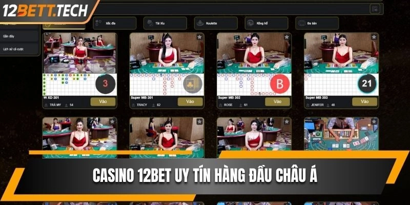 Casino 12BET uy tín hàng đầu Châu Á