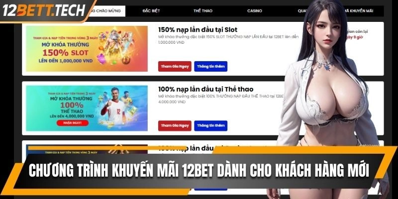 Chương trình khuyến mãi 12BET dành cho khách hàng mới