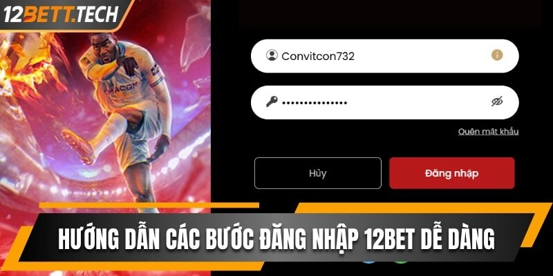 Hướng dẫn các bước đăng nhập 12BET dễ dàng