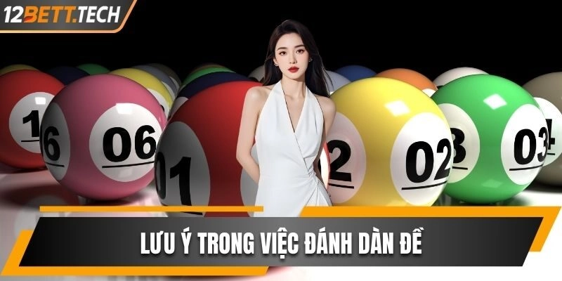 Lưu ý trong việc đánh dàn đề 36 số