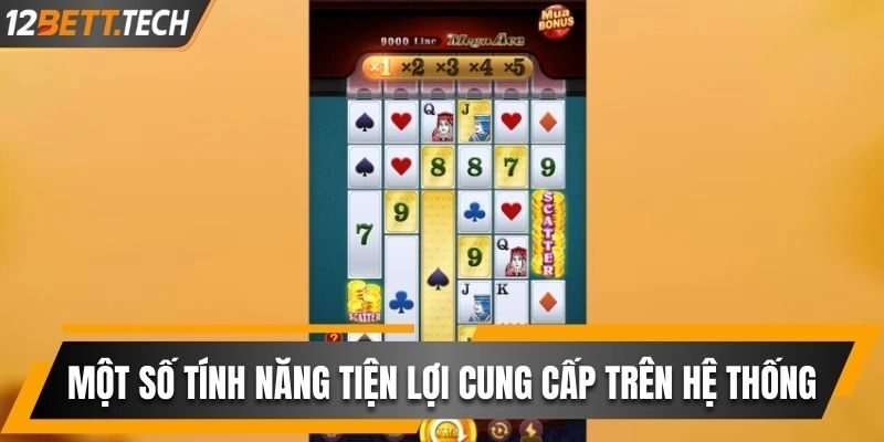 Một số tính năng tiện lợi và hấp dẫn cung cấp trên hệ thống