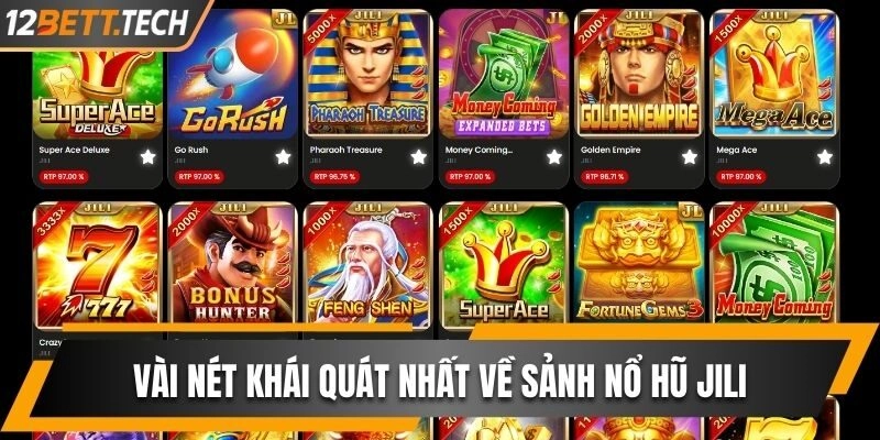 Vài nét khái quát nhất về sảnh nổ hũ Jili