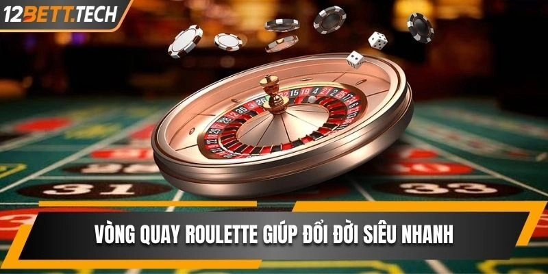 Vòng quay Roulette giúp đổi đời siêu nhanh
